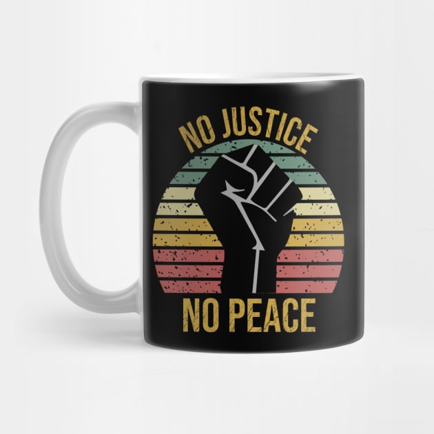 No Justice No Peace by DragonTees